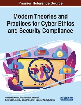 portada Modern Theories and Practices for Cyber Ethics and Security Compliance (en Inglés)