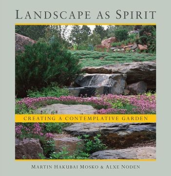 portada Landscape as Spirit: Creating a Contemplative Garden 