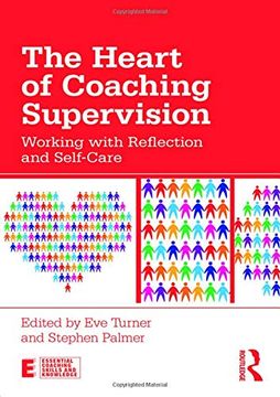 portada The Heart of Coaching Supervision: Working with Reflection and Self-Care (en Inglés)
