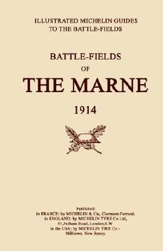 portada BYGONE PILGRIMAGE. BATTLEFIELDS OF THE MARNE 1914.An illustrated History and Guide to the Battlefields. (in English)