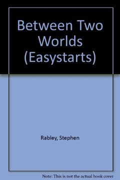portada Between Two Worlds (Easystarts)