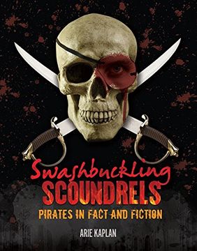 portada Swashbuckling Scoundrels: Pirates in Fact and Fiction