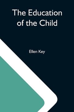 portada The Education of the Child (in English)