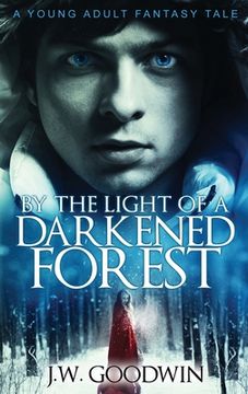 portada By The Light of a Darkened Forest (en Inglés)