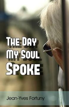 portada The Day My Soul Spoke (en Inglés)