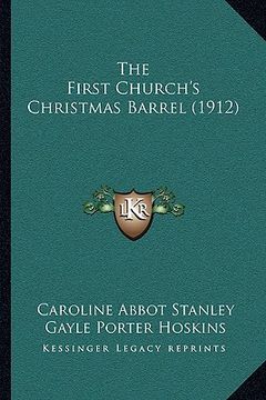 portada the first church's christmas barrel (1912) (en Inglés)