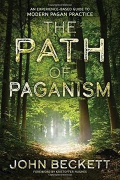 portada The Path of Paganism: An Experience-Based Guide to Modern Pagan Practice