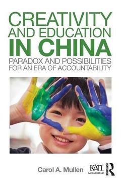 portada Creativity and Education in China: Paradox and Possibilities for an Era of Accountability