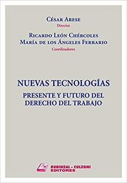 portada Nuevas Tecnologias Presente y Futuro Derecho Trabajo Areseed. 2019