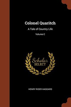 portada Colonel Quaritch: A Tale of Country Life; Volume C