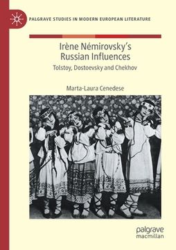 portada Irène Némirovsky's Russian Influences: Tolstoy, Dostoevsky and Chekhov (in English)