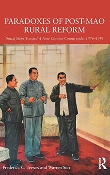 portada Paradoxes of Post-Mao Rural Reform: Initial Steps Toward a new Chinese Countryside, 1976-1981 (en Inglés)