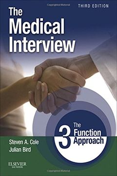 portada The Medical Interview: The Three Function Approach With Student Consult Online Access, 3e (cole, Medical Interview) (in English)