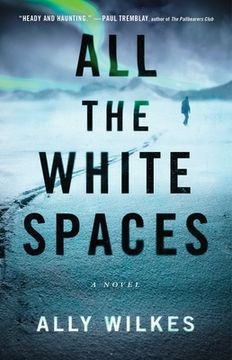 portada All the White Spaces: A Novel (en Inglés)