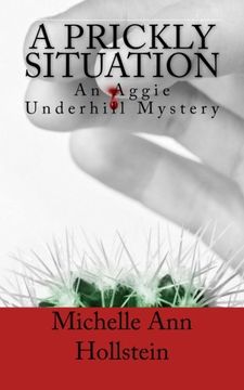 portada A Prickly Situation: An Aggie Underhill Mystery: Volume 6
