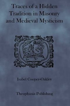 portada Traces of a Hidden Tradition in Masonry and Medieval Mysticism 