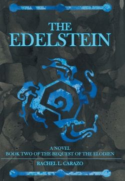 portada The Edelstein: Book Two of the Bequest of the Elodien a Novel