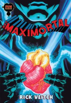 portada The Maximortal: Volume 1 (The King Hell Heroica) (in English)