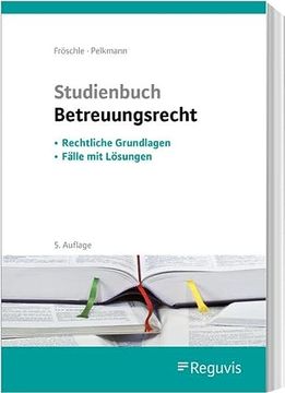 portada Studienbuch Betreuungsrecht Rechtliche Grundlagen Fälle mit Lösungen (en Alemán)