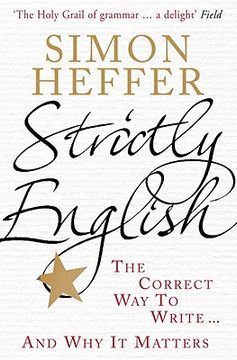 portada Strictly English: The Correct Way to Write . . . and Why It Matters