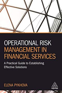 portada Operational Risk Management in Financial Services: A Practical Guide to Establishing Effective Solutions (en Inglés)
