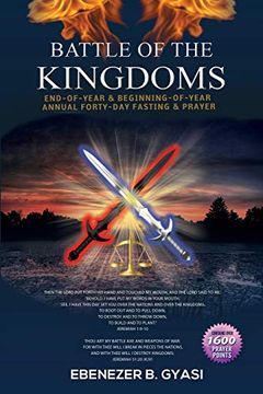 portada Battle of the Kingdoms: End-Of-Year & Beginning-Of-Year Annual Forty-Day Fasting & Prayer (en Inglés)