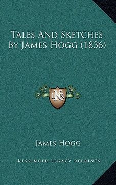 portada tales and sketches by james hogg (1836) (en Inglés)