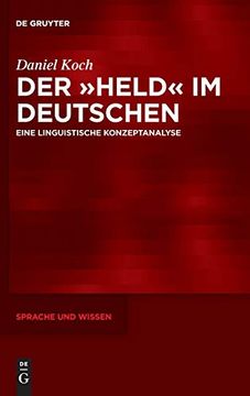 portada Der »Held« im Deutschen Eine Linguistische Konzeptanalyse (en Alemán)