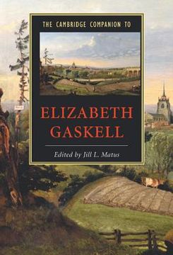 portada The Cambridge Companion to Elizabeth Gaskell Hardback (Cambridge Companions to Literature) (en Inglés)