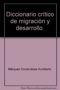 portada diccionario crítico de migración y desarrollo.
