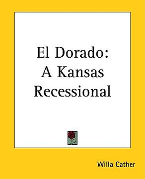 portada el dorado: a kansas recessional (in English)