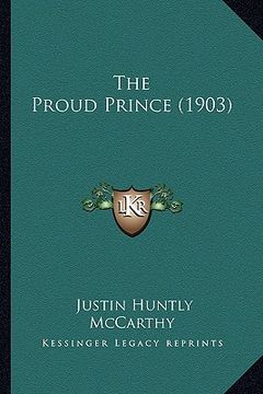 portada the proud prince (1903) the proud prince (1903) (in English)
