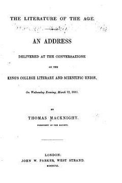 portada The Literature of the Age, an Address Delivered at the Conversazione of the King's College