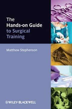 portada the hands-on guide to surgical training