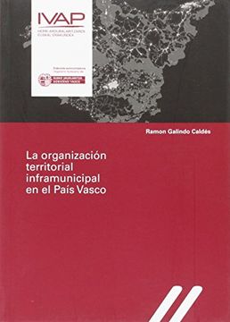 portada La Organizacion Territorial Inframunicipal En El Pais Vasco