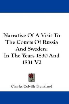 portada narrative of a visit to the courts of russia and sweden: in the years 1830 and 1831 v2 (en Inglés)