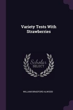 portada Variety Tests With Strawberries (en Inglés)