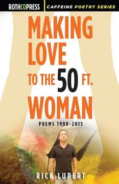 portada Making Love to the 50 Ft. Woman (en Inglés)