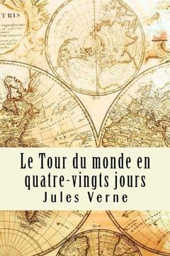 portada Le Tour du Monde en Quatre-Vingts Jours (en Francés)