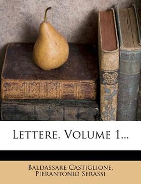 portada Lettere, Volume 1... (en Italiano)