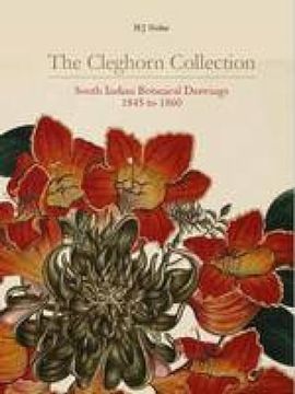 portada The Cleghorn Collection: South Indian Botanical Drawings 1845 to 1860 (en Inglés)