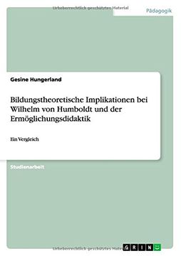 portada Bildungstheoretische Implikationen bei Wilhelm von Humboldt und der Ermöglichungsdidaktik (German Edition)