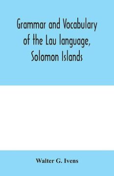 portada Grammar and Vocabulary of the lau Language, Solomon Islands 