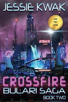 portada Crossfire: The Bulari Saga (Large Print Edition) (en Inglés)