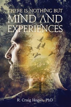 portada There Is Nothing But Mind and Experiences (in English)