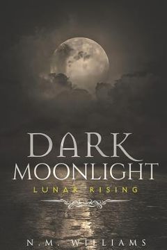 portada Dark Moonlight: Lunar Rising (en Inglés)