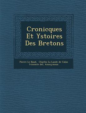 portada Cronicques Et Ystoires Des Bretons (en Francés)
