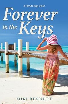 portada Forever in the Keys: A Florida Keys Novel (en Inglés)
