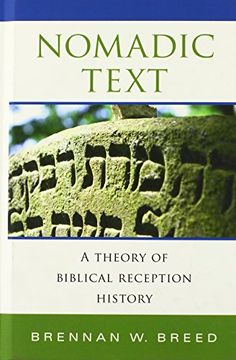 portada Nomadic Text: A Theory of Biblical Reception History (Indiana Studies in Biblical Literature)