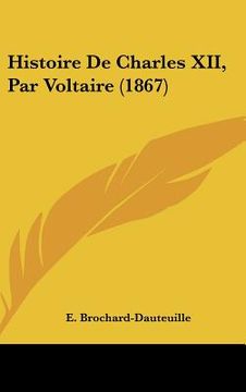 portada histoire de charles xii, par voltaire (1867) (in English)